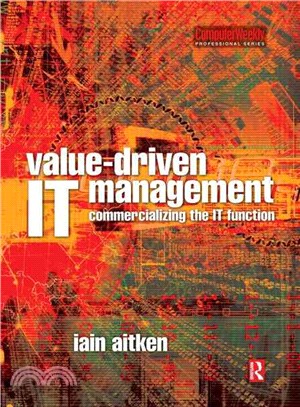 Value-driven It Management: Commercializing the It Function