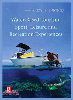Water-Based Tourism, Sport, Leisure, and Recreation Experiences