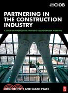 Partnering in the Construction Industry: Code of Practice for Strategic Collaborative Working