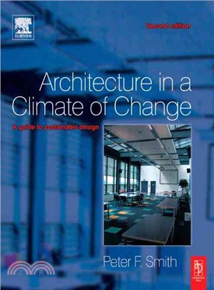 Architecture In A Climate Of Change: A guiide to sustainable design