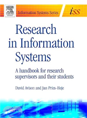 Research In Information Systems ― A Handbook For Research Supervisors And Their Students