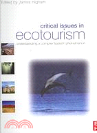 Critical Issues in Ecotourism ─ Understanding a Complex Tourism Phenomenon