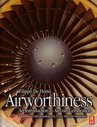 Airworthiness: An Introduction to Aircraft Certification: a Guide to Understanding Jaa, Easa, and FAA Standards