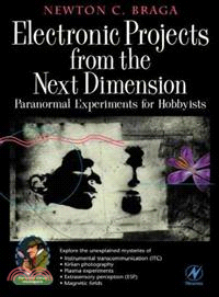 Electronic Projects from the Next Dimension—Paranormal Experiments for Hobbyists