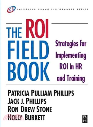 The Roi Fieldbook ─ Strategies for Implementing Roi in Hr and Training