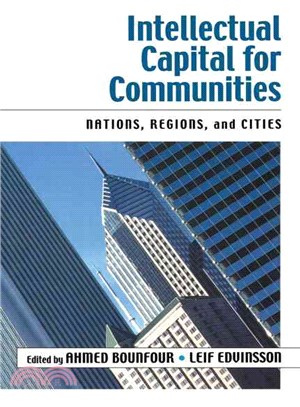 Intellectual Capital For Communities: Nations, Regions, and Cities