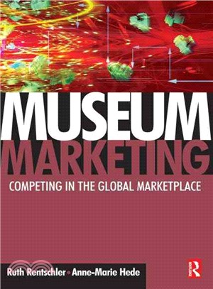Museum Marketing: Competing in the Global Marketplace