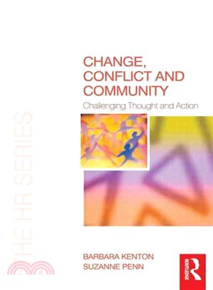 Change, Conflict and Community ─ Challenging Thought and Action