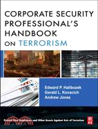 The Corporate Security Professional's Handbook on Terrorism