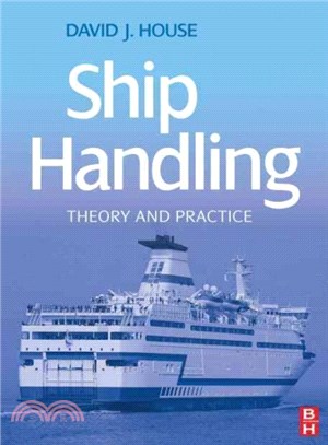 Ship Handling ─ Theory and Practice