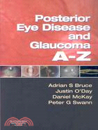 Posterior Eye Disease and Glaucoma A-Z