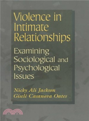 Violence in Intimate Relationships ― Examining Sociological and Psychological Issues