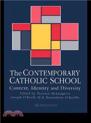 The Contemporary Catholic School ― Context, Identity and Diversity