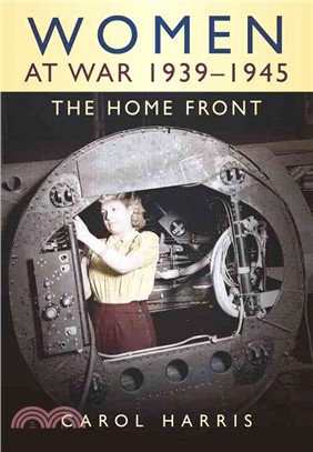 Women at War 1939-1945 ― The Home Front