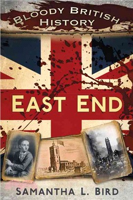 Bloody British History ― East End