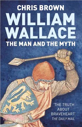 William Wallace ― The Man and the Myth