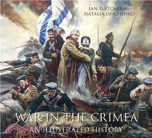 War in the Crimea ― An Illustrated History