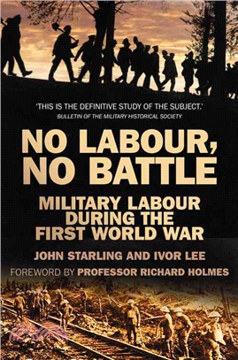 No Labour, No Battle ― Military Labour During the First World War