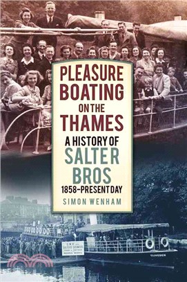 Pleasure Boating on the Thames ― A History of Salter Bros, 1858-present Day