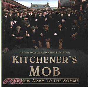 Kitchener's Mob ― The New Army to the Somme