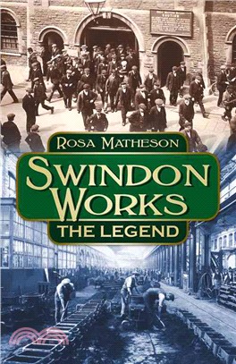 Swindon Works ― The Legend