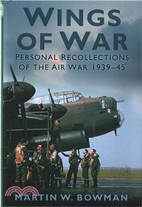 Wings of War ― Personal Recollections of the Air War 1939-45