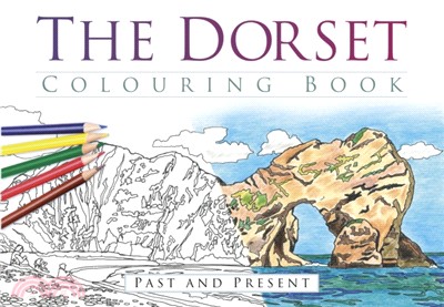 The Dorset Colouring Book: Past and Present