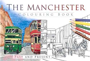 The Manchester Colouring Book ― Past & Present