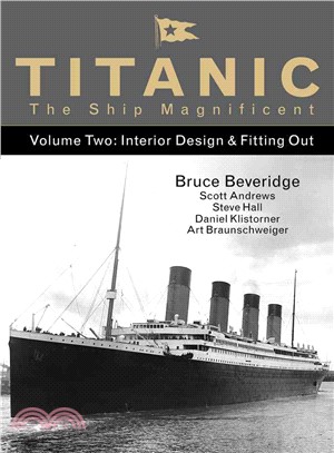 Titanic the Ship Magnificent ─ Interior Design & Fitting Out