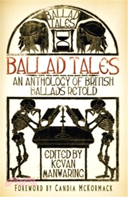 Ballad Tales ─ An Anthology of British Ballads Retold