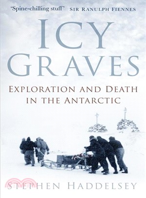 Icy Graves ― Exploration and Death in the Antarctic