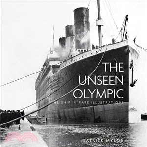 The Unseen Olympic ─ The Ship in Rare Illustrations