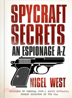 Spycraft Secrets ― An Espionage A-z