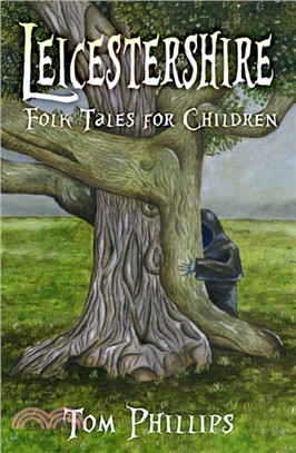 Leicestershire folk tales for children /