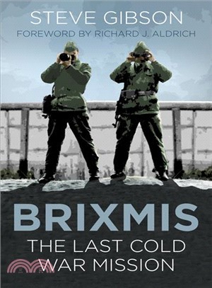 Brixmis ― The Last Cold War Mission