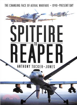 Spitfire to Reaper ― The Changing Face of Aerial Warfare - 1940-present Day