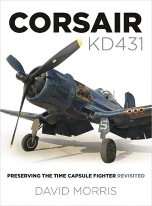 Corsair Kd431 ― Preserving the Time Capsule Fighter Revisited