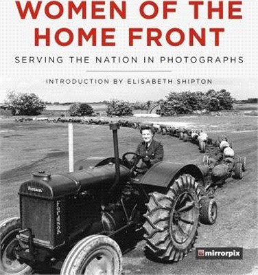 Women of the Home Front ― Serving the Nation, in Photographs