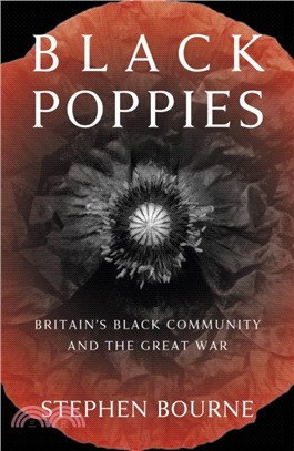 Black Poppies：Britain's Black Community and the Great War