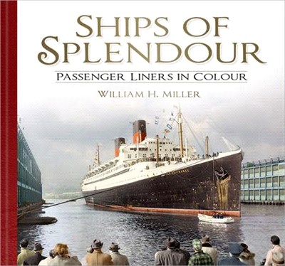 Ships of Splendour ― Passenger Liners in Colour