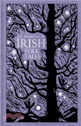 The Anthology of Irish Folk Tales