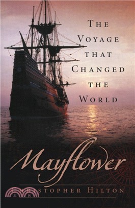 Mayflower：The Voyage that Changed the World