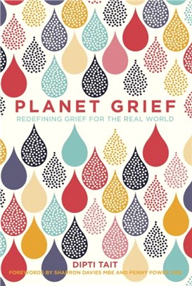 Planet Grief：Redefining Grief for the Real World