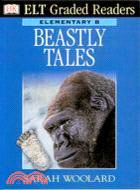 Beastly Tales (DK ELT Graded Readers)