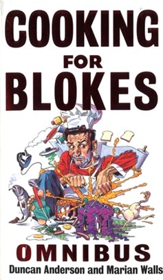 Cooking For Blokes Omnibus：Cooking for Blokes and Flash Cooking for Blokes