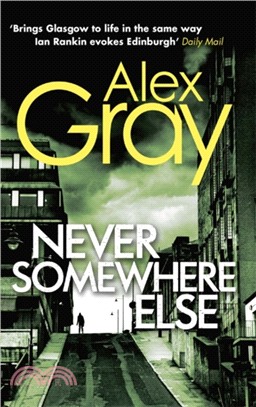 Never Somewhere Else：Book 1 in the bestselling, must-read crime series