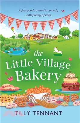 The Little Village Bakery：A feel good romantic comedy with plenty of cake