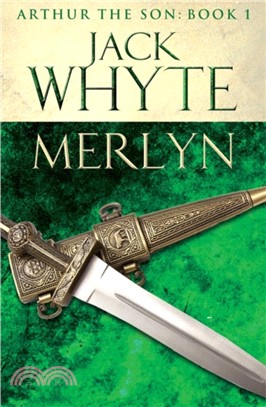 Merlyn：Legends of Camelot 6 (Arthur the Son - Book I)