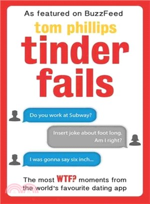 Tinder Fails ― The Most Wtf? Moments from the World's Favourite Dating App