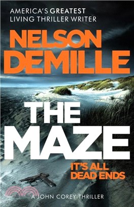 The Maze：The long-awaited new John Corey novel from America's legendary thriller author